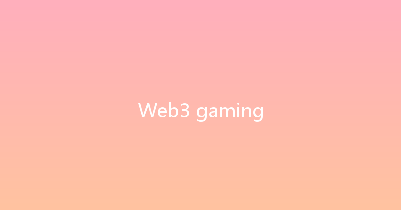 Web3 gaming 