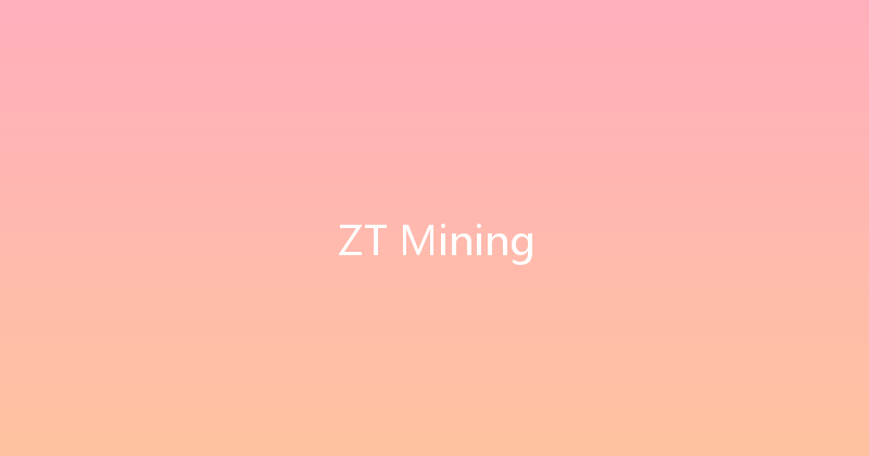 ZT Mining 