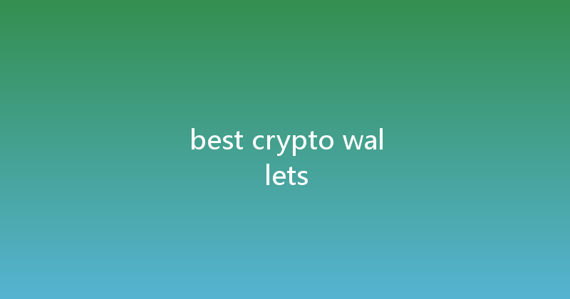 best crypto wallets 
