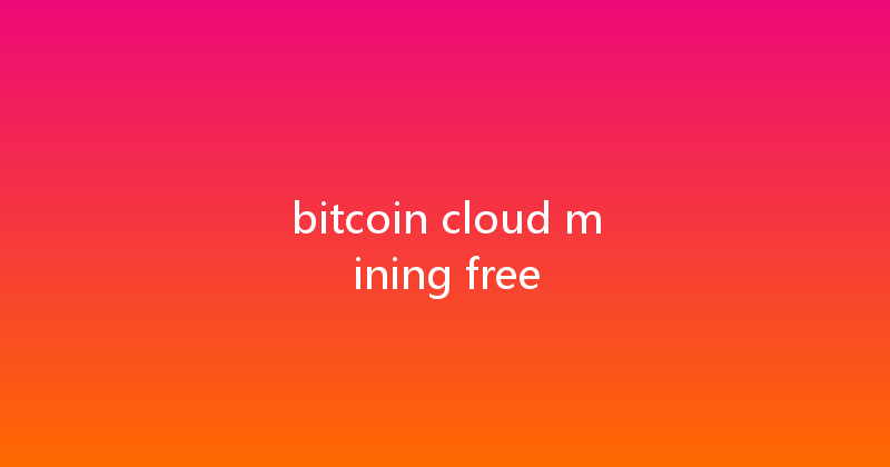bitcoin cloud mining free 