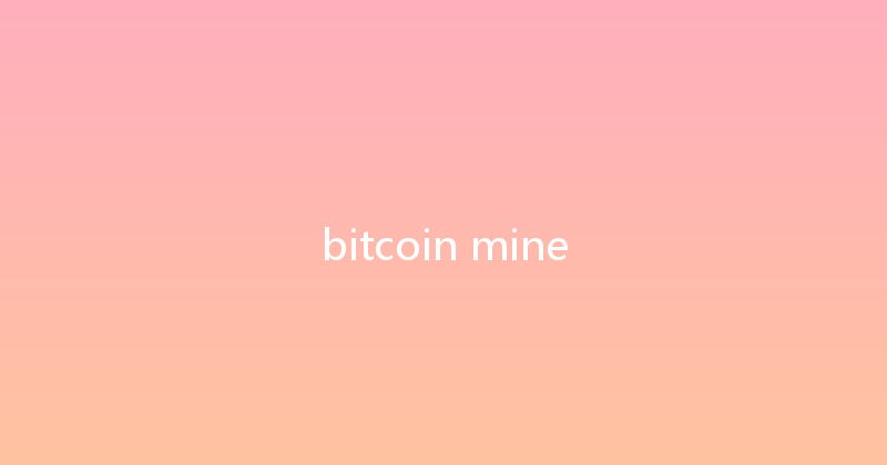 bitcoin mine 