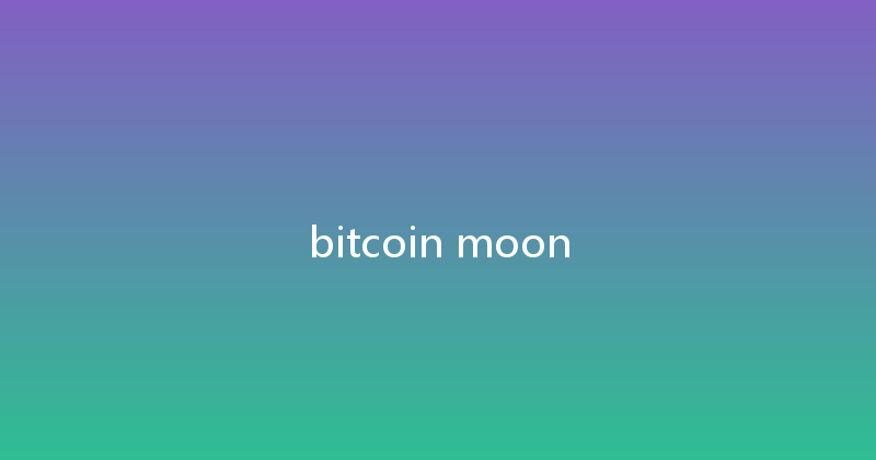 bitcoin moon 