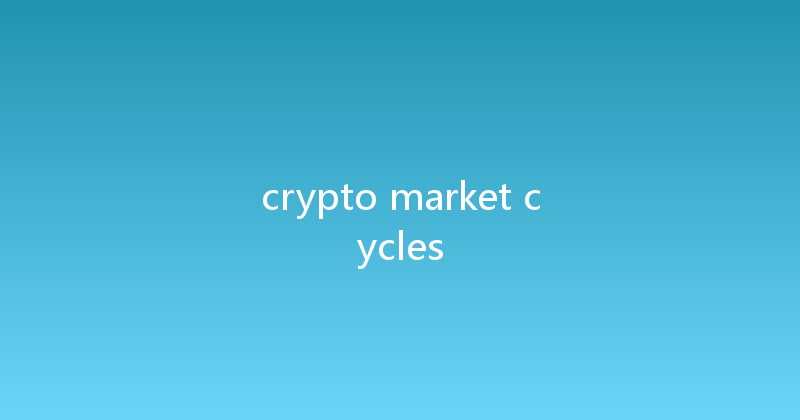 crypto market cycles 