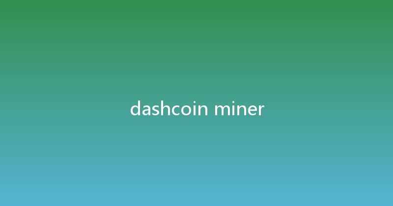 dashcoin miner 