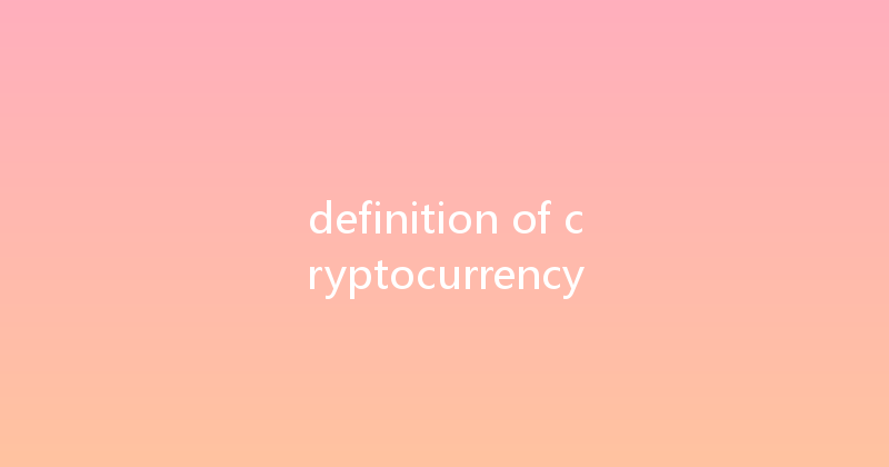 definition of cryptocurrency 