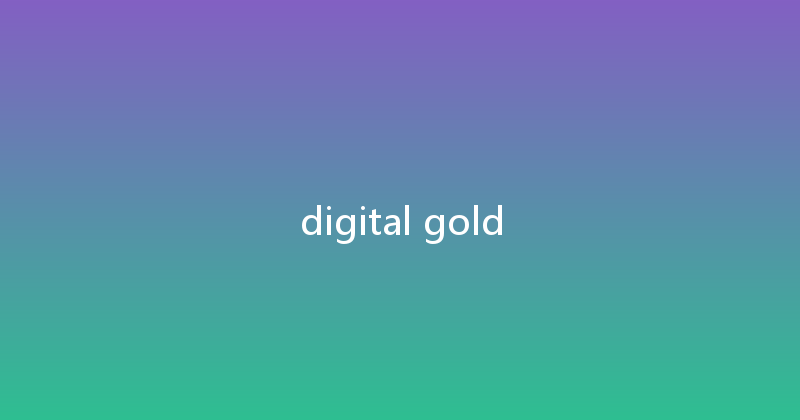 digital gold 