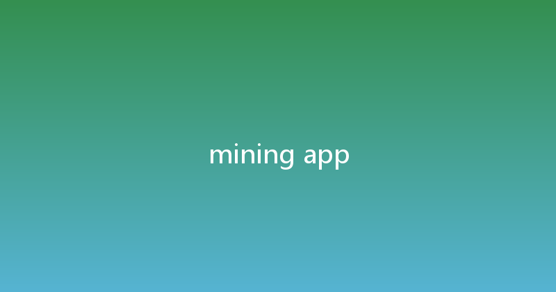 mining app 