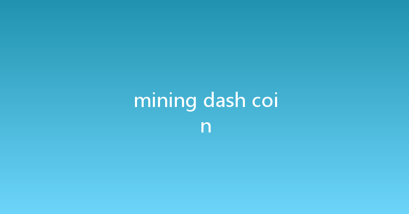 mining dash coin 