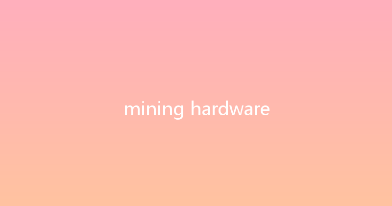 mining hardware 